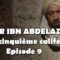 Omar ibn Abdelaziz – Episode 09