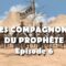 Les compagnons du prophète – EP06 – Abu Hourayra