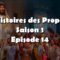 Les histoires des prophètes – Saison 1 – EP14 – Le prophète Lot avec le peuple de Sodome