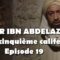 Omar ibn Abdelaziz – Episode 19