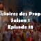 Les histoires des prophètes – Saison 1 – EP18 – Les retrouvailles d’Ibrahim et Ismaël